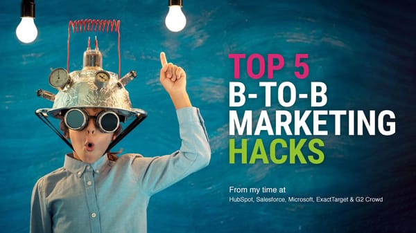 Top 5 B-to-B Marketing Hacks - Page 1